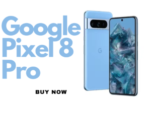 The Google Pixel 8 Pro