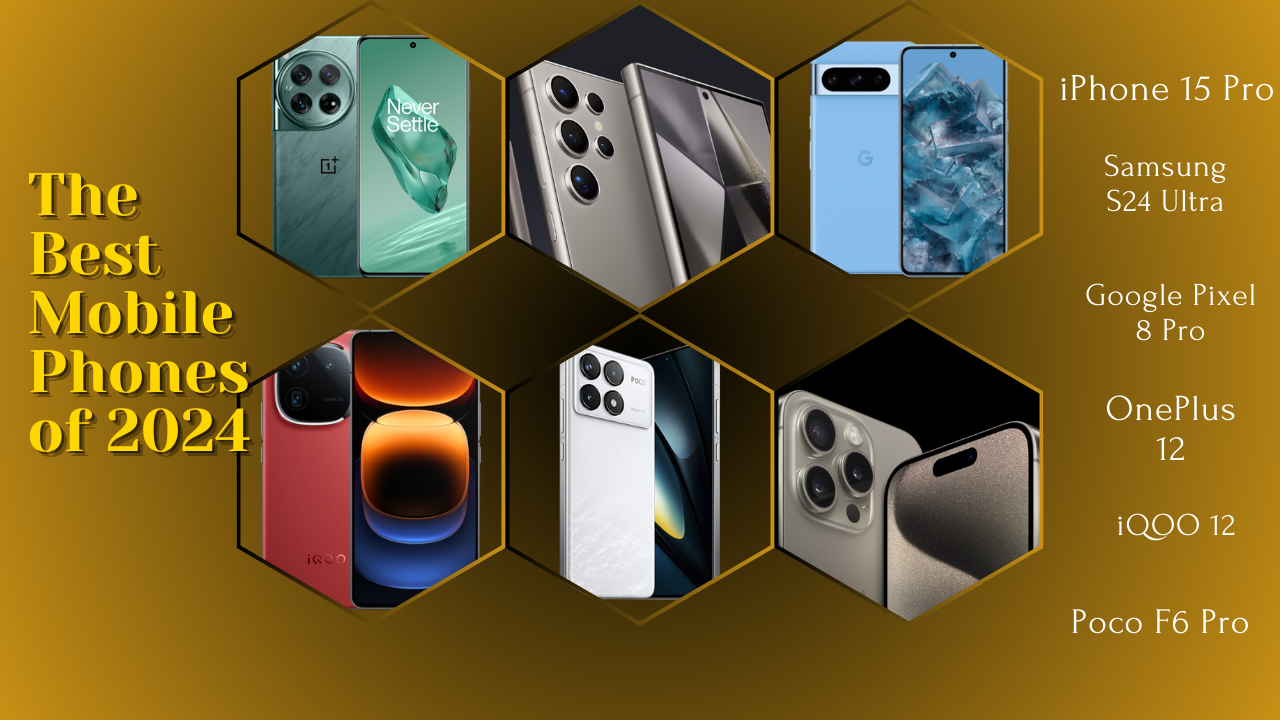 The Best Mobile Phones of 2024