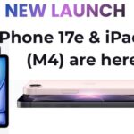 iPhone 17e & iPad Air (M4) are here