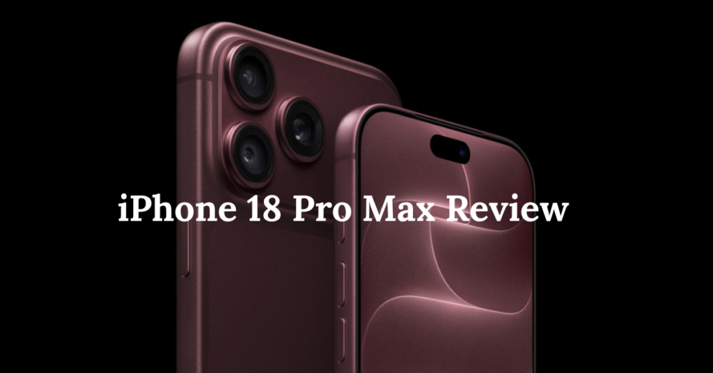 iPhone 18 Pro Review