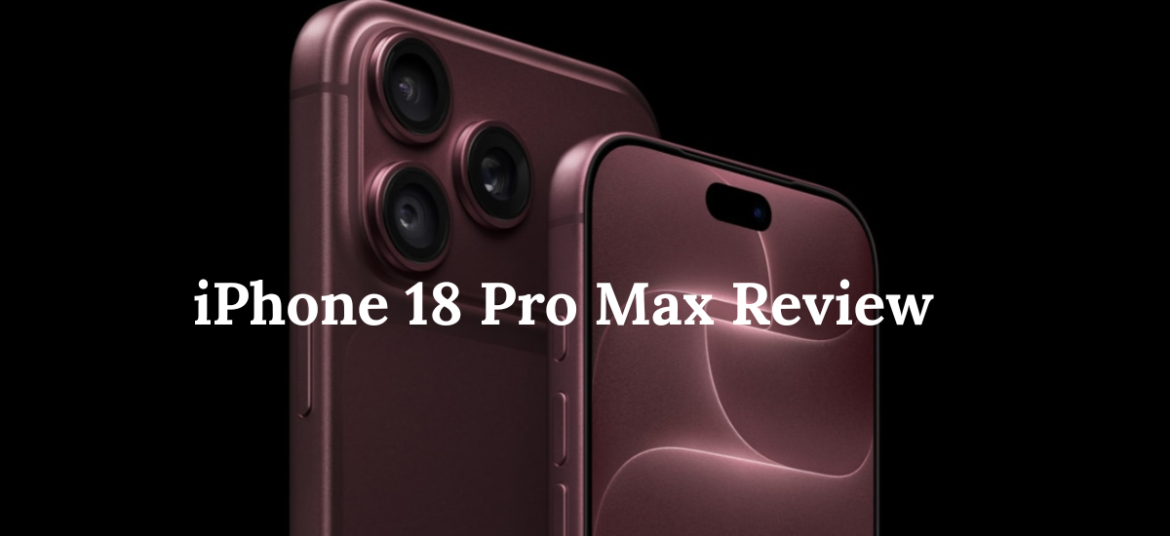 iPhone 18 Pro Review